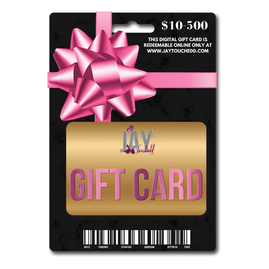 Jay Touchedd LLC Gift Card